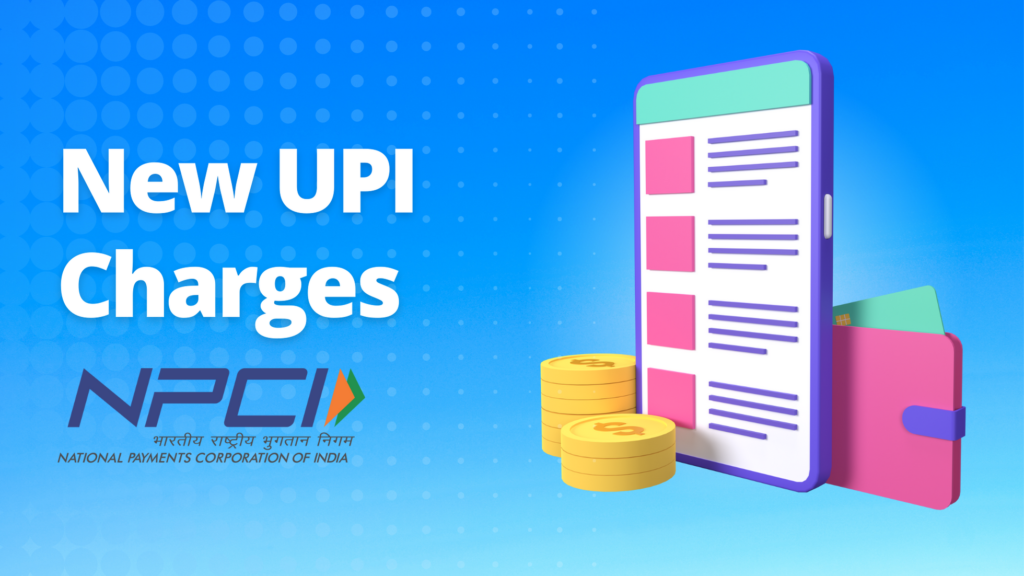 New UPI Charges NPCI